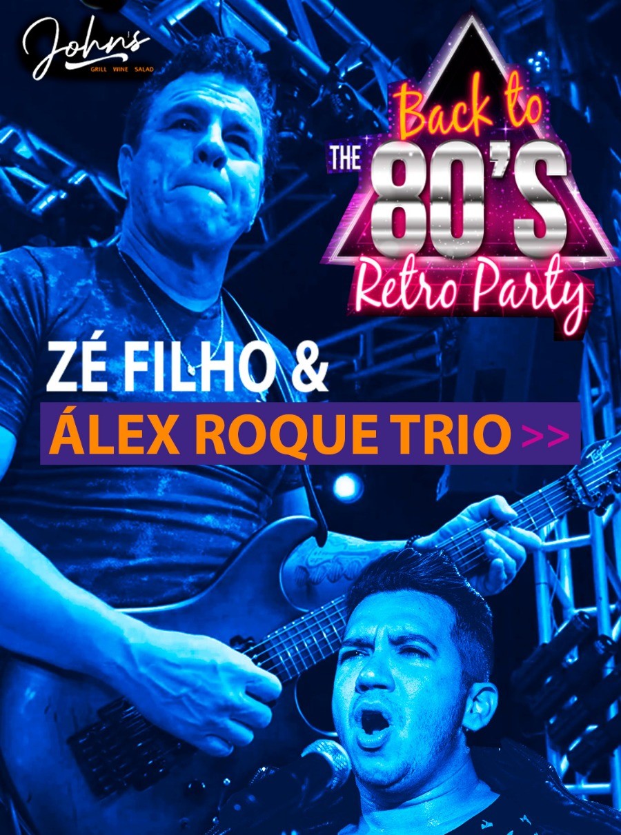 Noite especial para REVIVER OS ANOS 80 – com Zé Filho e Álex Roque