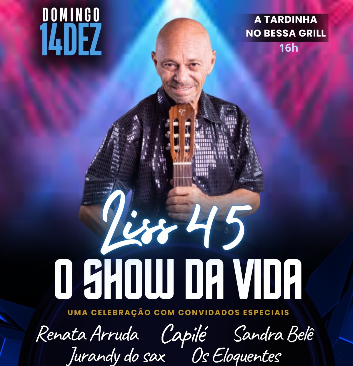LISS 45 – O Show da Vida – Uma celebração com convidados especiais.