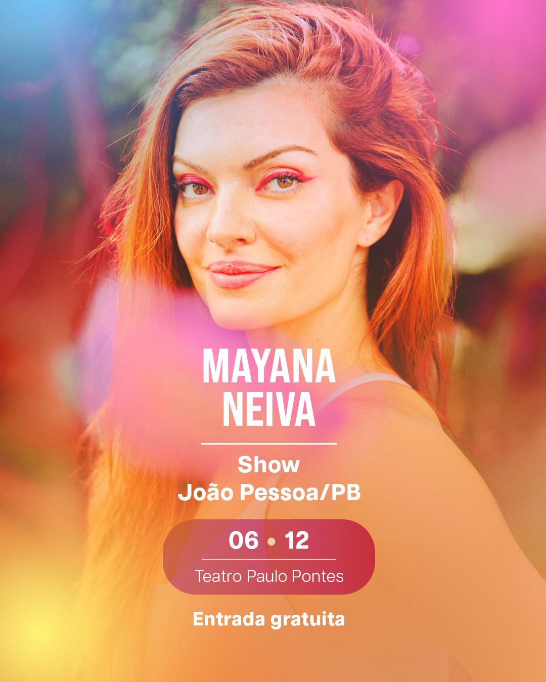 Mayana Neiva faz Show em Homenagem as Mulheres