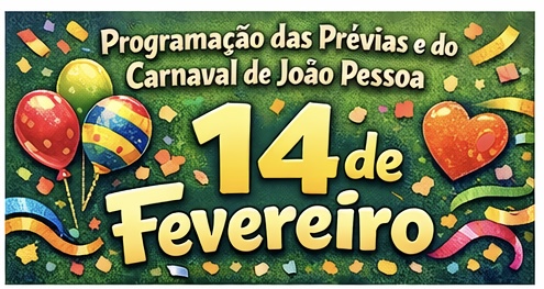CARNAVAL – 14/02 Folia de Rua e Carnaval Tradição