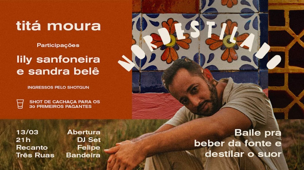 Titah Moura apresenta: NORDESTILADO , O Baile que Destila a Alma da Paraíba