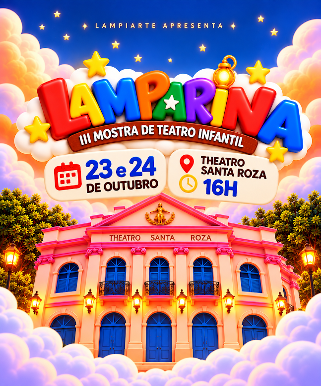 III Mostra Lamparina de Teatro Infantil  no Theatro Santa Roza com  “Guã e o Guloso” e “Doces e Causos no Sítio da Avó Dita”